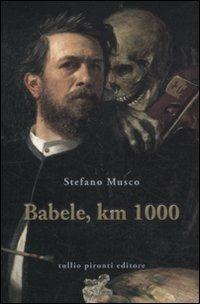 Babele, km 1000 - Stefano Musco - copertina