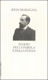 Elogio della parola e della poesia - Joan Maragall - copertina