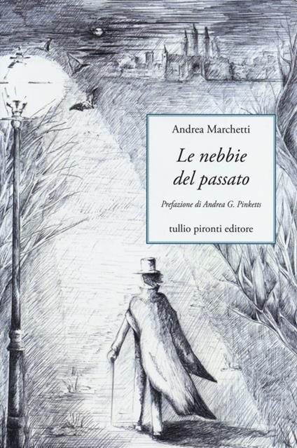 Le nebbie del passato - Andrea Marchetti - copertina