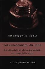 Metalmeccanici on line. Gli editoriali di «Fabbrica Società» nel tempo della crisi