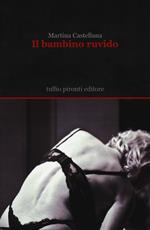 Il bambino ruvido