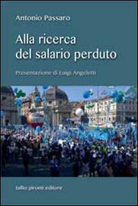 Alla ricerca del salario perduto - Antonio Passaro - copertina