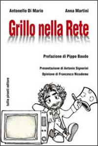 Grillo nella rete - Antonello Di Mario,Anna Martini - copertina