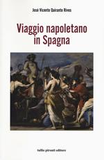 Viaggio napoletano in Spagna