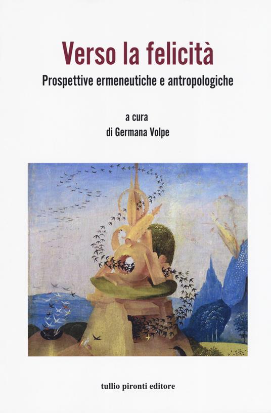 Verso la felicità. Prospettive ermeneutiche e antropologiche - copertina