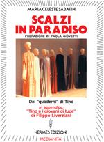 Scalzi in paradiso. Dai «Quaderni» di Tino