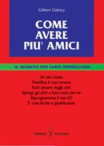 Come avere più amici. Il segreto per farti apprezzare