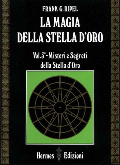 La magia della stella d'oro. Vol. 3 - G. Frank Ripel - copertina