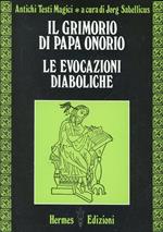 Il grimorio di papa Onorio. Le evocazioni diaboliche