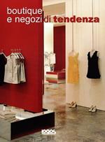 Boutique e negozi di tendenza