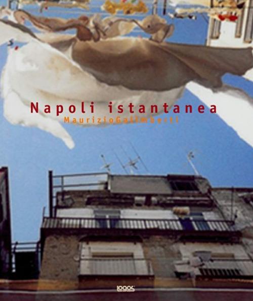 Maurizio Galimberti. Napoli istantanea - copertina