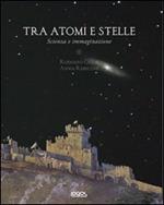 Tra atomi e stelle