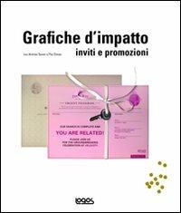 Grafiche d'impatto. Inviti e promozioni - Lou A. Savoir,Paz Diman - copertina