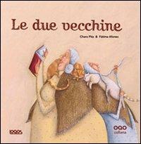 Le due vecchine - Charo Pita - copertina