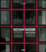 Bizhan Bassiri. Mercuriale. Catalogo della mostra