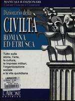 Dizionario della civiltà romana ed etrusca