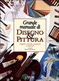 Grande manuale di disegno & pittura - copertina