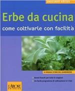 Le erbe da cucina. Come coltivarle con facilità