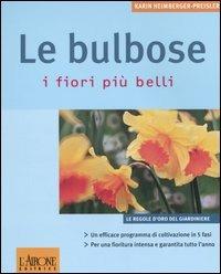 Le bulbose. I fiori più belli - Karin Heimberger-Preisler - copertina