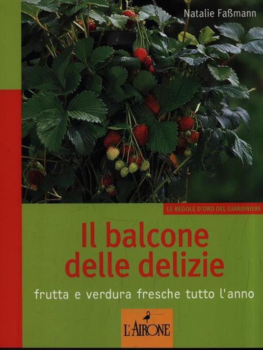 Il balcone delle delizie. Frutta e verdura fresche tutto l'anno - Natalie Fassmann - copertina