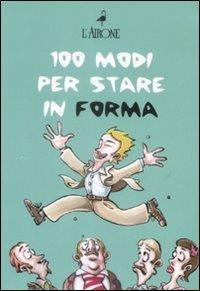 Centouno modi per stare in forma. Cofanetto - Franz Wagner,Ernst­Albert Meyer,Ulrich Strunz - copertina