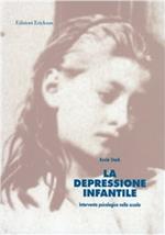 La depressione infantile. Intervento psicologico nella scuola