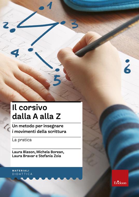 Il corsivo dalla A alla Z. Un metodo per insegnare i movimenti della scrittura. La pratica - copertina