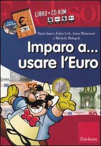 Imparo a... usare l'euro. Kit. Con CD-ROM - copertina