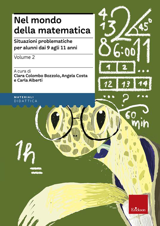 Nel mondo della matematica. Vol. 2: Situazioni problematiche per alunni dai 9 agli 11 anni. - copertina