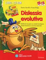 Dislessia evolutiva. Attività di recupero su analisi fonologica, sintesi fonemica e accesso lessicalee sintassi vocale. Kit. Con CD-ROM