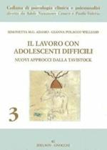 Il lavoro con adolescenti difficili. Nuovi approcci dalla Tavistock