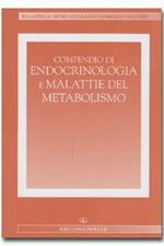 Compendio di endocrinologia e malattie del metabolismo