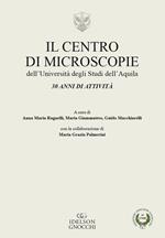 Il centro di microscopie dell'Università dell'Aquila. 30 anni di attività