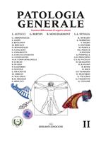 Patologia generale. Vol. 2: Funzioni differenziate di organi e sistemi.