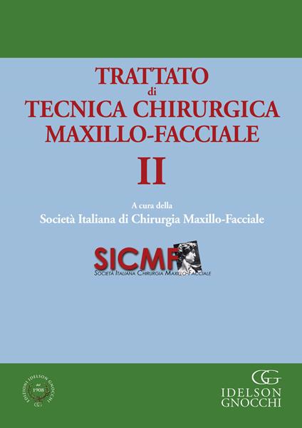 Trattato di tecnica chirurgica maxillo-facciale. Con app. Vol. 2 - copertina