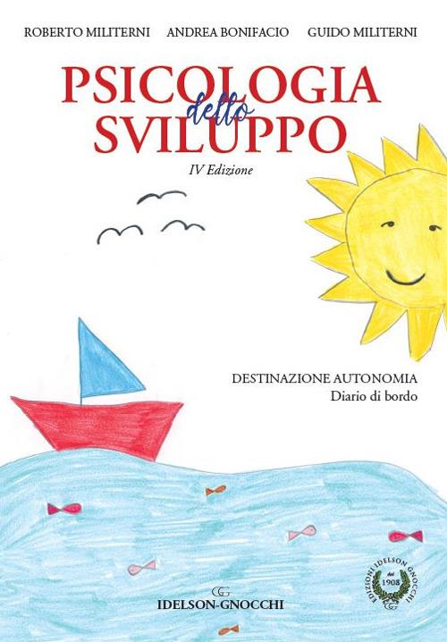 Psicologia dello sviluppo - Roberto Militerni,Andrea Bonifacio,Guido Militerni - copertina