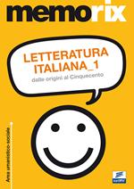 Letteratura italiana. Vol. 1: Dalle origini al Cinquecento.