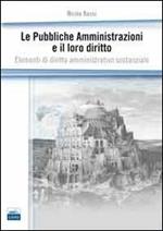 Le pubbliche amministrazioni e il loro diritto. Elementi di diritto amministrativo sostanziale