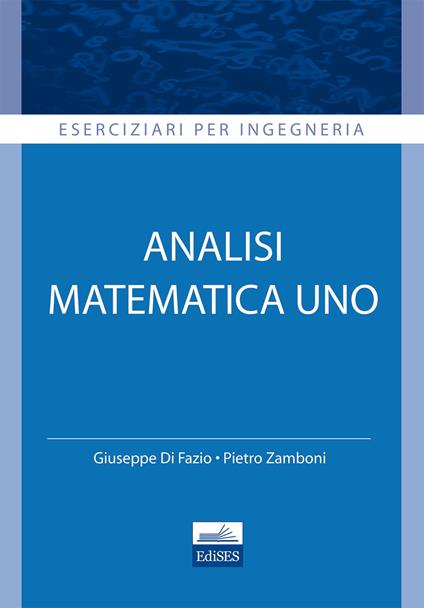 Analisi matematica. Vol. 1 - G. Di Fazio,P. Zamboni - copertina