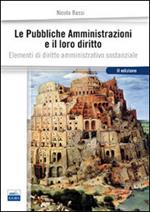 Le pubbliche amministrazioni e il loro diritto. Elementi di diritto amministrativo sostanziale