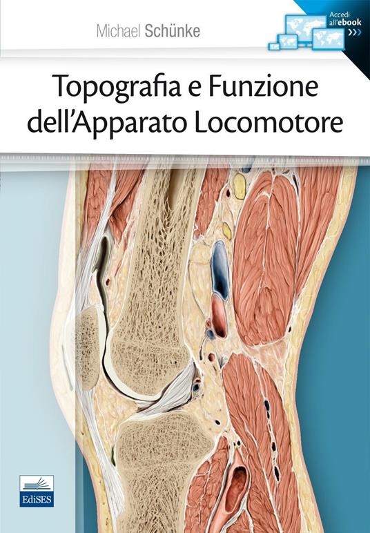 Topografia e funzione dell'apparto locomotore - Michael Schunke - copertina