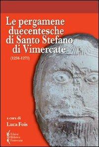 Le pergamene duecentesche di santo Stefano di Vimercate (1234-1273) - copertina