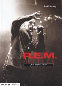 R.E.M. Fiction. Una storia vera - David Buckley - 4