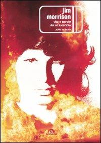 Jim Morrison. Vita e parole del re lucertola - Jerry Hopkins - copertina