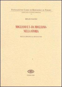 Mogliano e i «Da Mogliano» nella storia dalle origini al secolo XVI - Delio Pacini - copertina