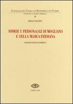 Storie e personaggi di Mogliano e della Marca Fermana. Scritti editi e inediti