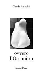 Ovvero l'ossimòro