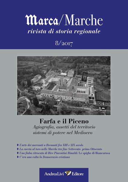 Marca/Marche. Rivista di storia regionale (2016). Vol. 8: Agiografia, assetti del territorio, sistemi di potere nel Medioevo. - copertina