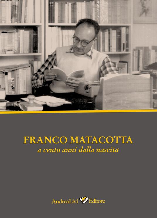 Franco Matacotta poeta dell'impegno civile e politico - copertina