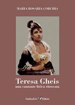 Teresa Gheis. Una cantante lirica ritrovata